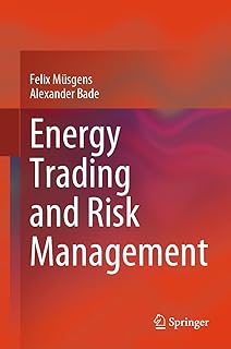 Energy Trading and Risk Management (English Edition)