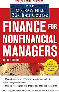 The McGraw-Hill 36-Hour Course: Finance for Non-Financial Managers 3/E (McGraw-Hill 36-Hour Courses) (English Edition)