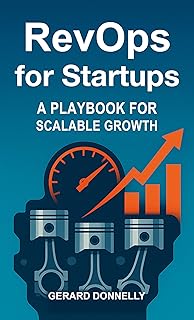 RevOps for Startups - A Playbook for Scalable Growth (English Edition)