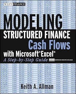 Modeling Structured Finance Cash Flows with Microsoft Excel: A Step-by-Step Guide (Wiley Finance Book 370) (English Edition)