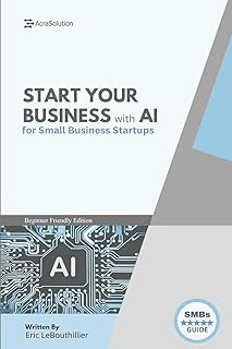AI Business Startup Guide: Building Your Business with Artificial Intelligence