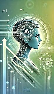 ARTIFICIAL INTELLIGENCE AND LEADERSHIP : A Practical Guide for the New Business Era: Strategies and Tools for Exponential Leader in the Age of AI (LA IA EN LOS NEGOCIOS Book 2) (English Edition)
